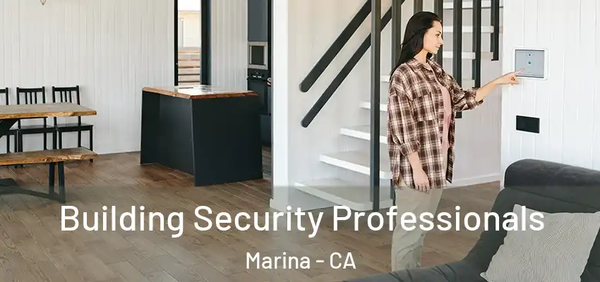  Building Security Professionals Marina - CA