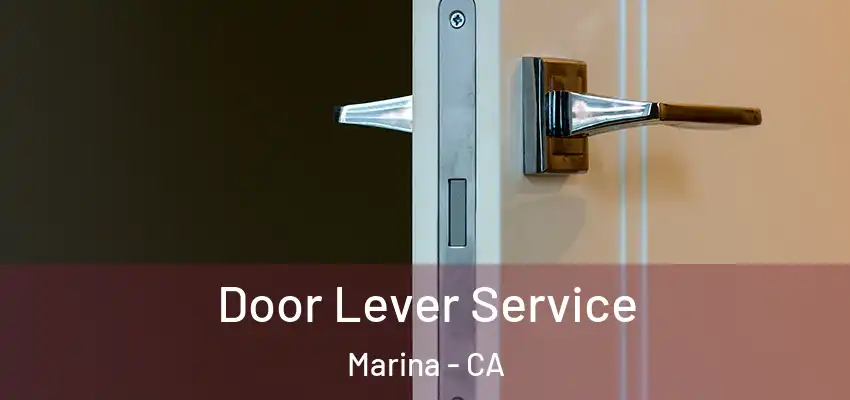 Door Lever Service Marina - CA