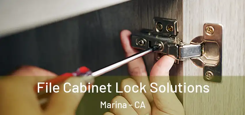 File Cabinet Lock Solutions Marina - CA