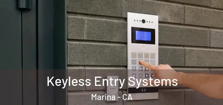 Keyless Entry Systems Marina - CA
