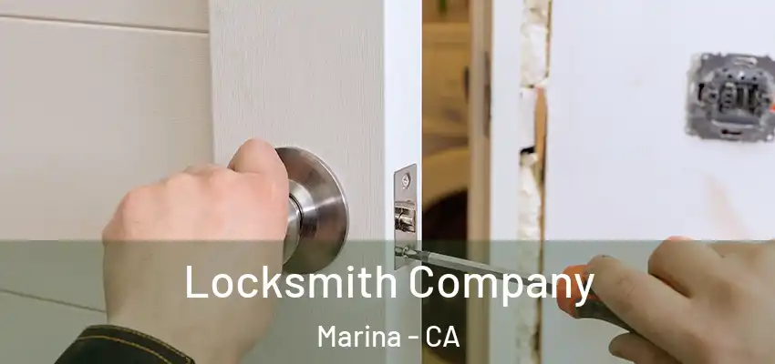Locksmith Company Marina - CA