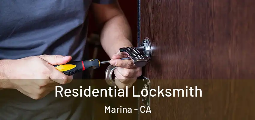 Residential Locksmith Marina - CA