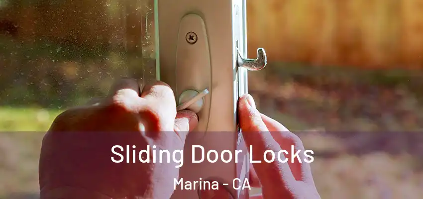 Sliding Door Locks Marina - CA