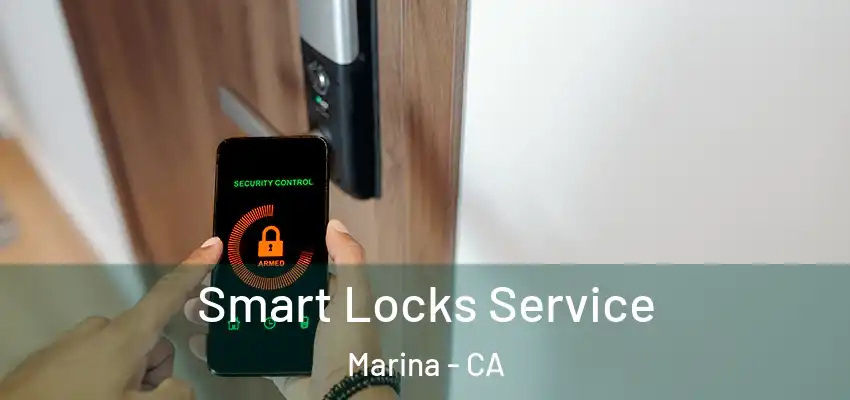 Smart Locks Service Marina - CA