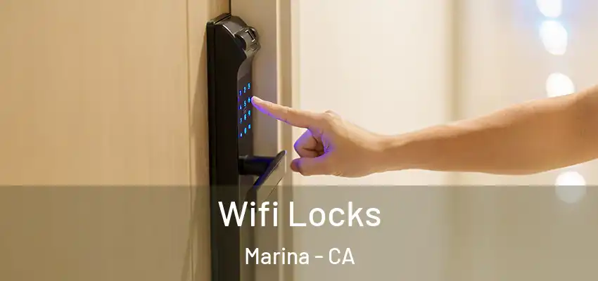 Wifi Locks Marina - CA